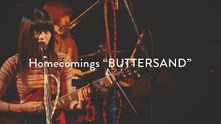 Homecomings - BUTTERSAND (LIVE) chords