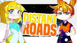 VOCALOID - Distant Roads ft. Kagamine Rin e Len (PT-BR)