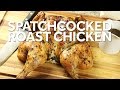 How to Cook a Perfect Roast a Chicken (Spatchcock it!)