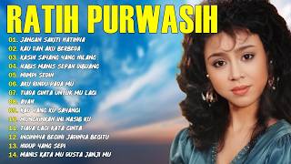 RATIH PURWASIH || JANGAN SAKITI HATINYA _ KAU DAN AKU BERBEDA || FULL ALBUM NOSTALGIA TERPOPULER