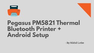 Pegasus PM5821 Bluetooth Printer Unboxing and Android Code Demo using Android Studio - 2021 screenshot 3
