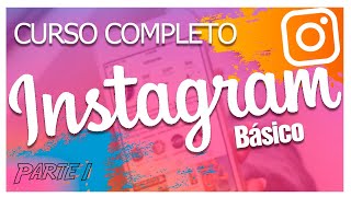 Curso completo de Instagram desde cero - Parte 1 || Punto Com