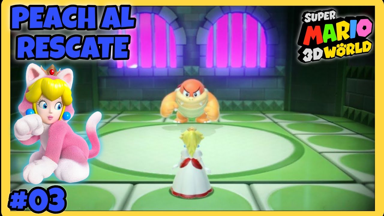 Peach entra en acción 👑🔥 | Super Mario 3D World #03