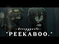や — "Peekaboo." / Creepypasta / Ft. Random OC / Gacha » 🔪