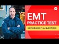 EMT Practice Test Questions and Answers with Explanation (25 Fundamental Questions)