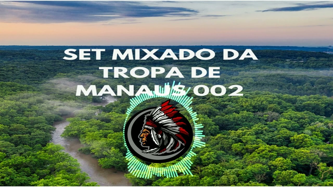 SET MIXADO DA TROPA DE MANAUS 002