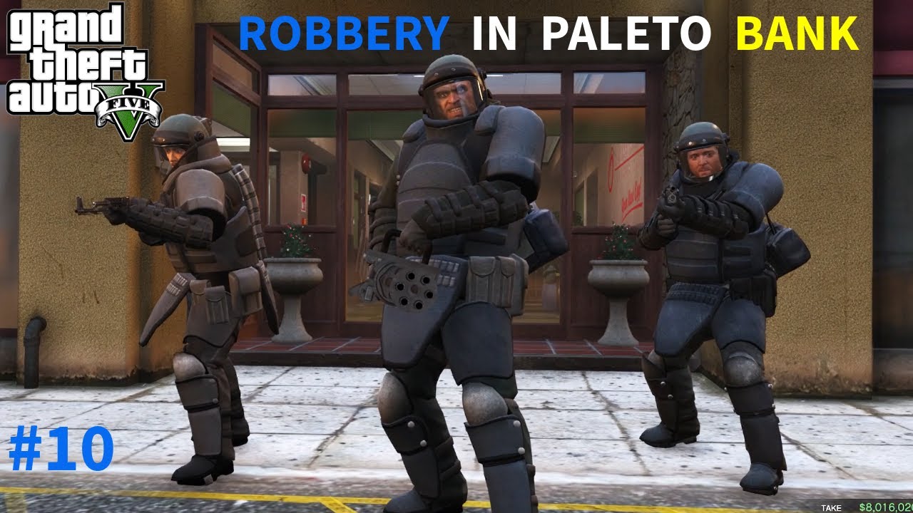 ROBBERY IN PALETO BANK WITHE FREINDS | GTA V | GAMEPLAY#10