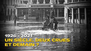 1926 - 2021 : un siècle, deux crues et demain ? - Mag' de la Rédac'