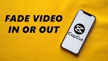How To Fade Video In / Out In CapCut