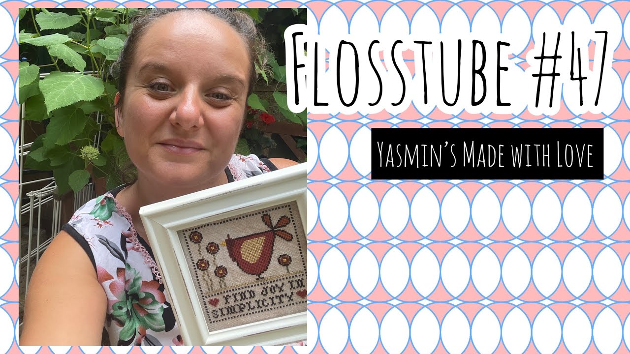 Flosstube 47 2023 STITCHING UPDATES IN THE GARDEN YouTube