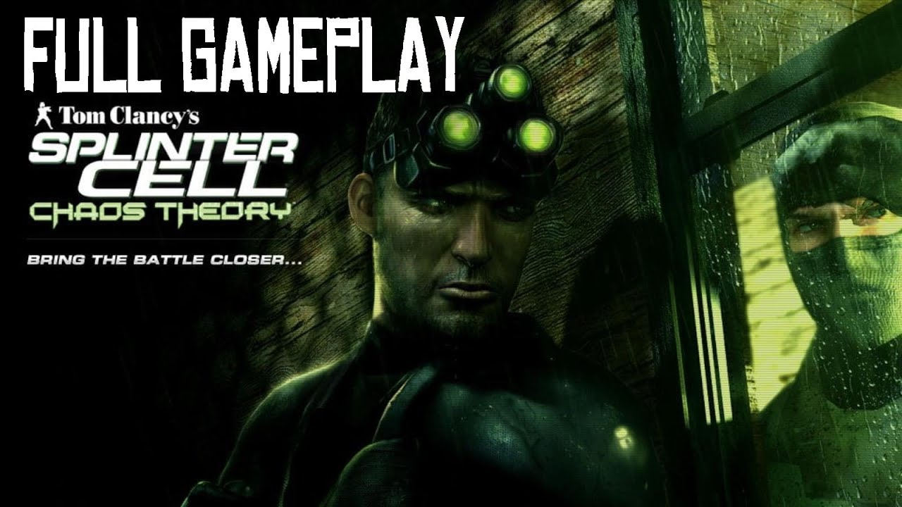 Tom Clancy's Splinter Cell Chaos Theory PC Gameplay HD 