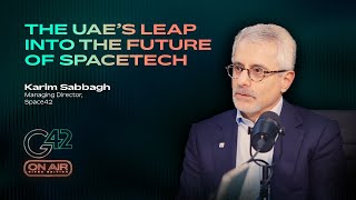 #G42onAIr - S2 Ep3 - The UAE's Leap into the Future of Spacetech