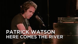 Patrick Watson | Here Comes The River | First Play Live chords