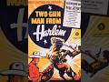 Two-Gun Man from Harlem (1938)/ Herb Jeffries, Margaret Whitten, Clarence Brooks, Mantan Moreland