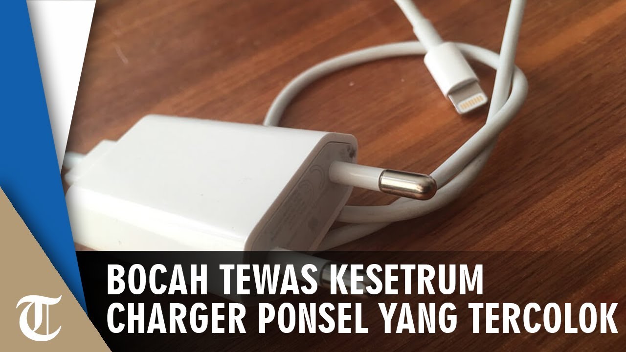 Bocah Tewas karena Kesetrum setelah Memasukkan Kabel Charger ke Mulut video phone beyonce mp3