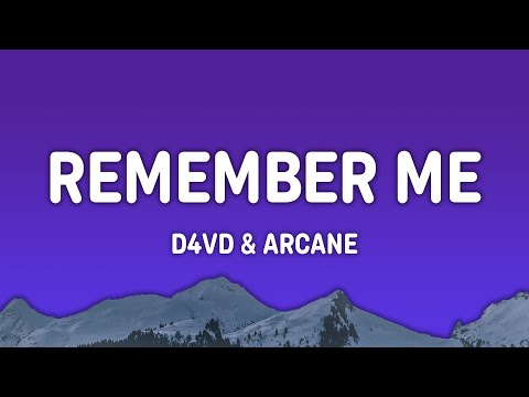 d4vd - Remember Me (Lyrics) [Arcane Season 2 Soundtrack]