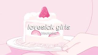 blackpink - lovesick girls (slowed + reverb) ✧ Resimi