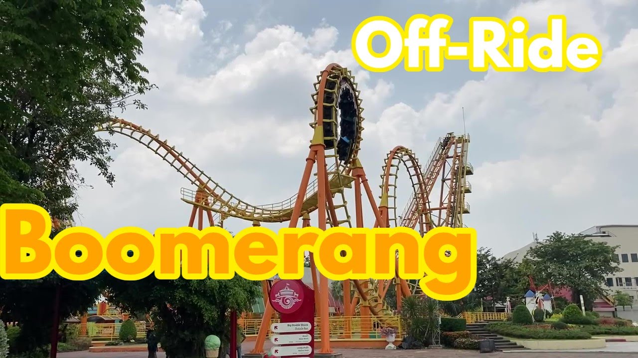 Boomerang @ Siam Amazing Park | Off-Ride (Additional) - YouTube