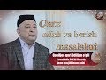 "NURLI ISLOM" - Qarz olish va berish masalalari| Qobiljon qor