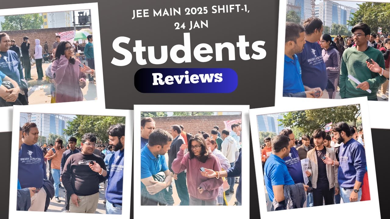 JEE Mains 2025: 24 Jan Shift 1 Exam Student Reaction || Smart Achievers