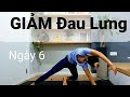 Yoga Căng Giãn- Giảm Đau Lưng_ Ngày 6