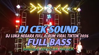DJ CEK SOUND TERBARU 2026 FULL ALBUM SPESIAL DJ VIRAL TIKTOK 2026 FULL BASS NROTOK