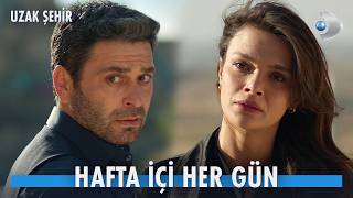 Uzak Şehir I Hafta İçi Her Gün Fragmanı