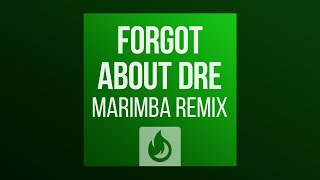 Forgot About Dre (Marimba Remix) Ringtone Resimi