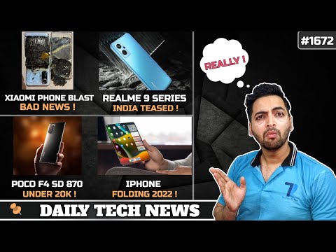 POCO F4 SD 870 Under 20k, Xiaomi Phone Blast, realme 9 Series India Teased, Folding iPhone