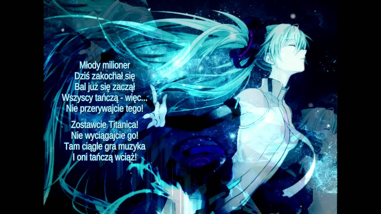 Nightcore - Zostawcie Titanica (+tekst)