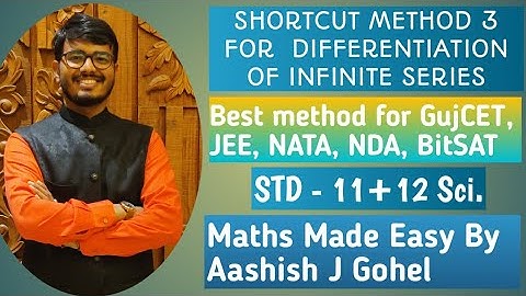 SHORTCUT METHOD 3 FOR  DIFFERENTIATION OF INFINITE SERIES  FOR GUJCET/ JEE/ NATA/ NDA