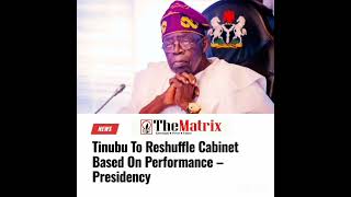 Tinubu To Reshuffle Cabinet Based On Performance- Presidency - Yoruba