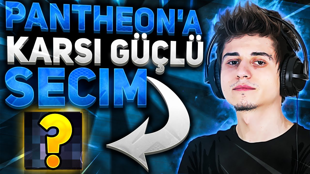 ELWİND | TOP LANE PANTHEON NASIL COUNTERLANIR??