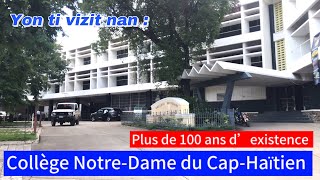 Plus De 100 Ans Dexistence, Collège Notre-Dame Du Cap-Haitien.