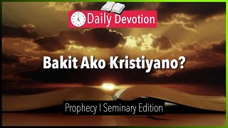 August 13: Bakit Ako Kristiyano - Prophecy - Isaiah 46:9-10 - 365 Daily Devotions