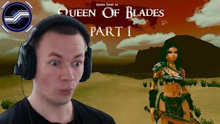 Queen of Blades Part 1 (New Girlfriend Apparently!)