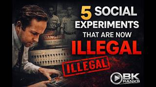 Top 5 Social Experiments That Are Now Illegal