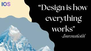 Design is how everything works | IOS 4.4 Everest | The IOS Project