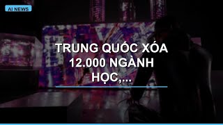 Trung Quốc xóa 12.000 ngành học, dồn lực AI, chip