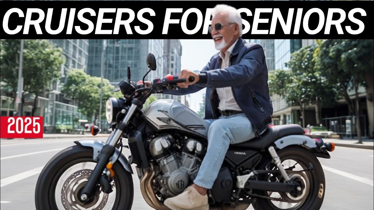 Top 7 Cruiser Motorcycles Perfect for Senior Riders in 2025 - YouTube