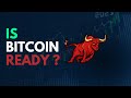 Is bitcoin ready for the next move