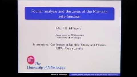 International Conference in Number Theory and Physics - Micah Milinovich