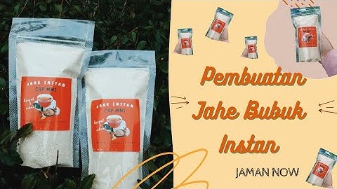 PEMBUATAN JAHE BUBUK INSTAN "JAMAN NOW"|| Kelompok 8