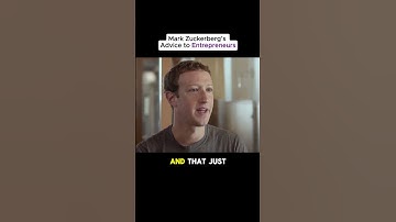 Backward Business and Mark Zuckerberg’s Advice to Entrepreneurs