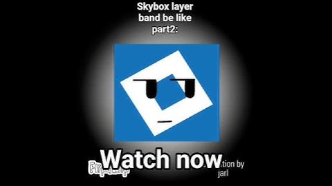 skybox layer band be like part2 #animation
