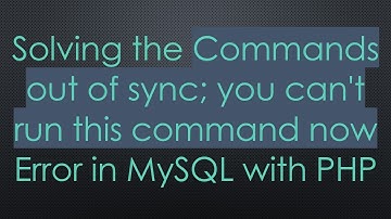 Solving the Commands out of sync; you can