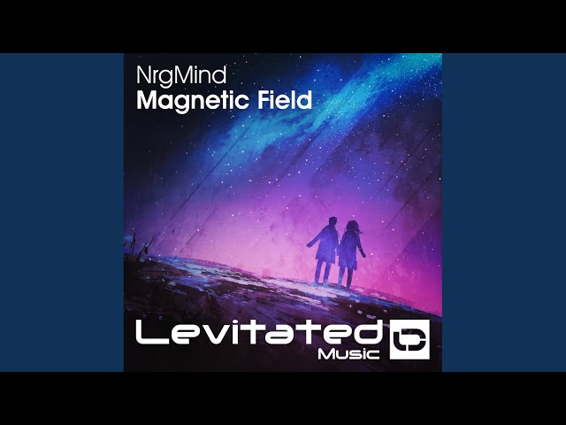 Magnetic Field (Original Mix)