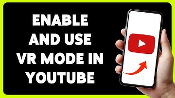 How To Enable And Use VR Mode In YouTube 2024 | Guide For Immersive Experience