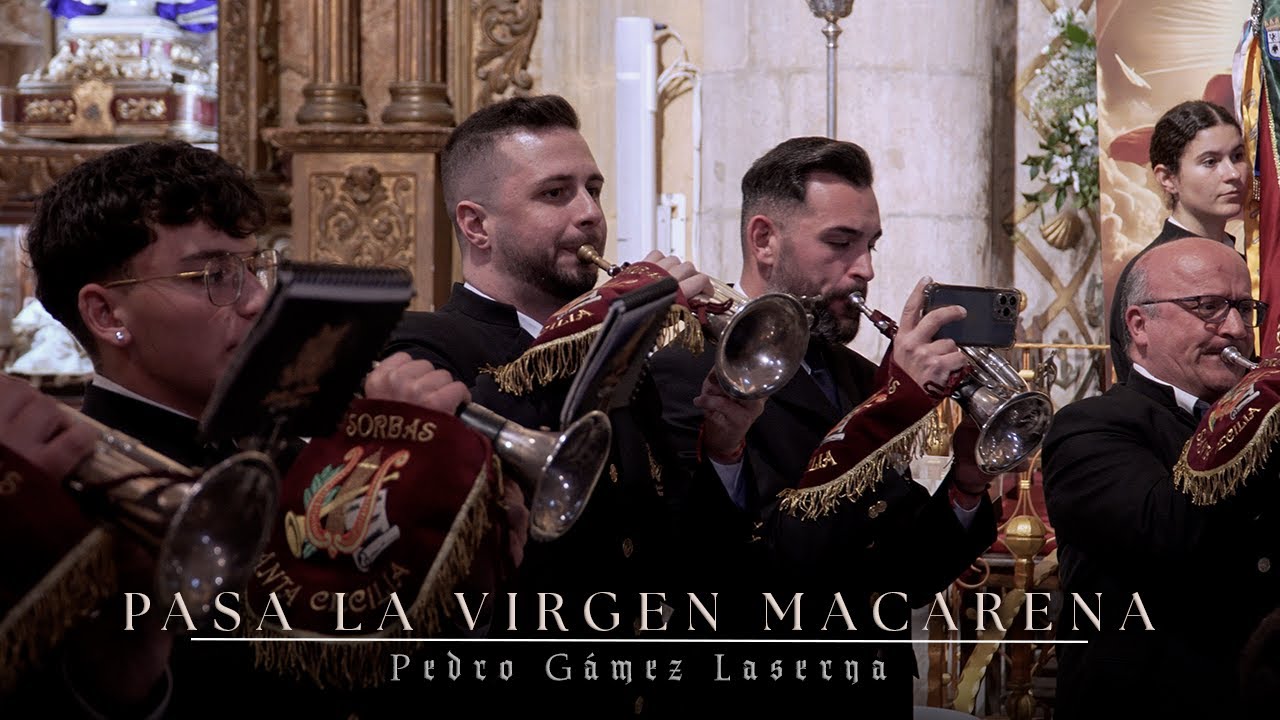 Pasa la Virgen Macarena - B.M. Santa Cecilia de Sorbas | XXII Ciclo Música Sacra Almería