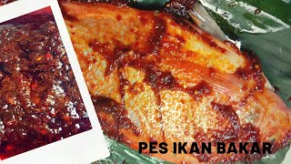 Cara Buat pes Ikan Bakar Homemade Yang Pasti Sedap